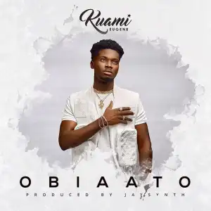 Kuami Eugene - Obiaato
